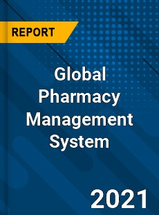 Global Pharmacy Management System Market