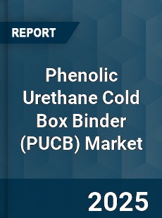 Global Phenolic Urethane Cold Box Binder Market