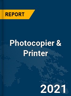 Global Photocopier amp Printer Market