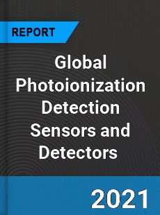 Global Photoionization Detection Sensors and Detectors Market