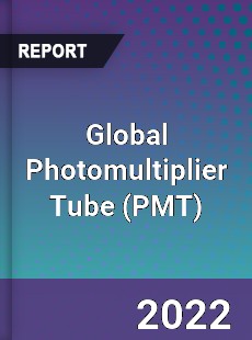 Global Photomultiplier Tube Market