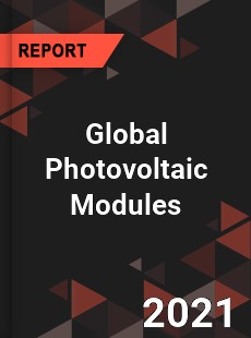 Global Photovoltaic Modules Market