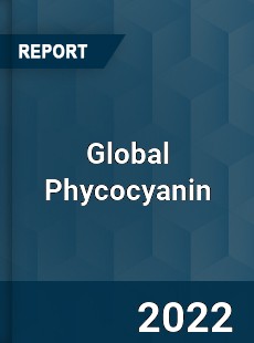 Global Phycocyanin Market