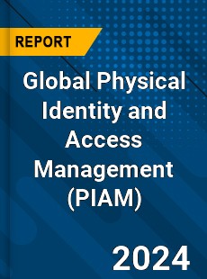 Global Physical Identity and Access Management Market