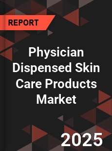 Global Physician Dispensed Skin Care Products Market
