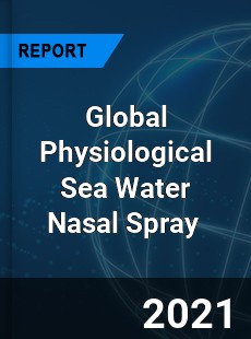 Global Physiological Sea Water Nasal Spray Market