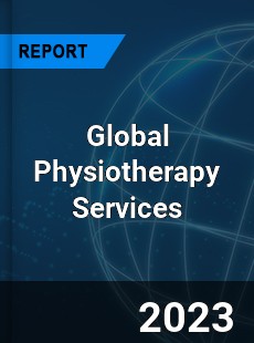 Global Physiotherapy Services Market
