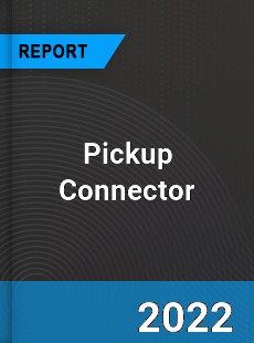 Global Pickup Connector Market