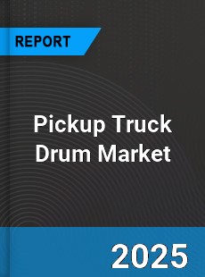 Global Pickup Truck Drum Market