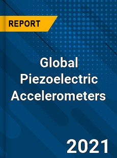 Global Piezoelectric Accelerometers Market
