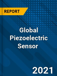 Global Piezoelectric Sensor Market