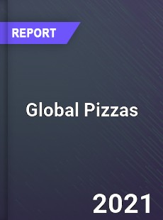Global Pizzas Market