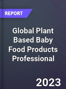 Global Plant Based Baby Food Products Professional Market