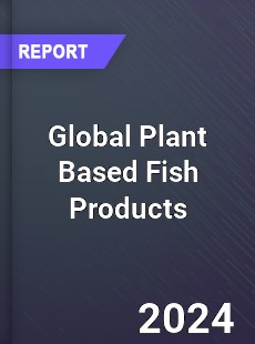 Global Plant Based Fish Products Industry