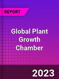 Global Plant Growth Chamber Market