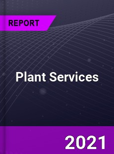 Global Plant Services Market