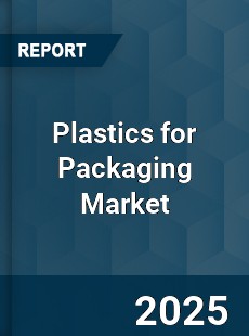 Global Plastics for Packaging Market