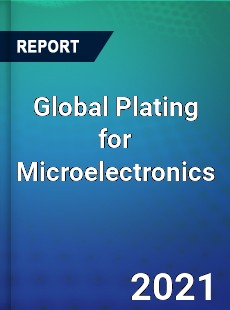 Global Plating for Microelectronics Market