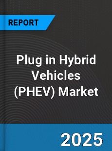 Global Plug in Hybrid Vehicles Market