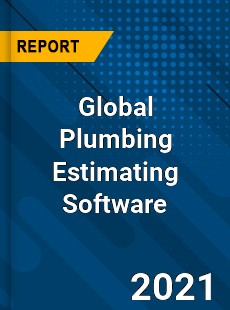 Global Plumbing Estimating Software Market