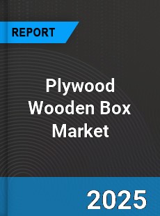 Global Plywood Wooden Box Outlook