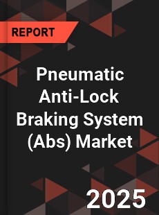 Global Pneumatic Anti Lock Braking System Market