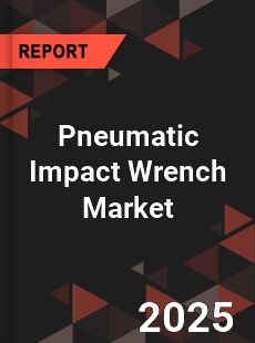 Global Pneumatic Impact Wrench Market