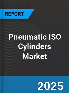 Global Pneumatic ISO Cylinders Market