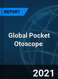 Global Pocket Otoscope Market