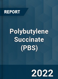Global Polybutylene Succinate Industry