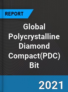 Global Polycrystalline Diamond Compact Bit Market