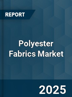 Global Polyester Fabrics Market