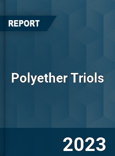 Global Polyether Triols Market