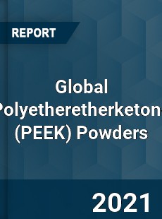 Global Polyetheretherketone Powders Market