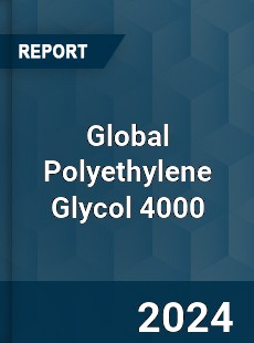 Global Polyethylene Glycol 4000 Market
