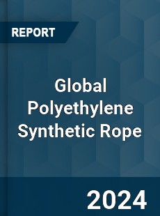 Global Polyethylene Synthetic Rope Market