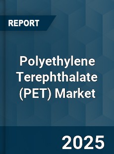 Global Polyethylene Terephthalate Market