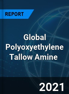 Global Polyoxyethylene Tallow Amine Market