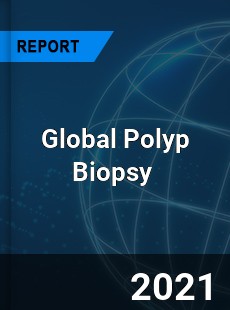 Global Polyp Biopsy Market