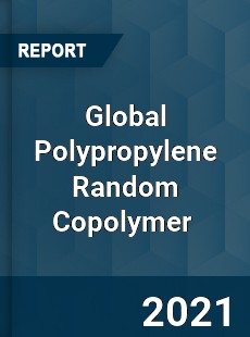 Global Polypropylene Random Copolymer Market