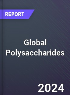 Global Polysaccharides Market