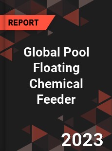 Global Pool Floating Chemical Feeder Industry