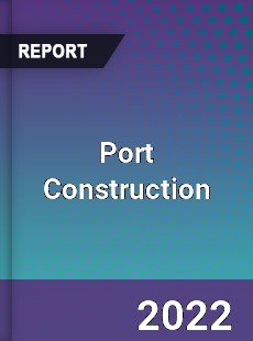 Global Port Construction Market