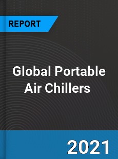 Global Portable Air Chillers Market
