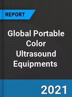 Global Portable Color Ultrasound Equipments Market