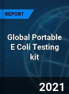 Global Portable E Coli Testing kit Market