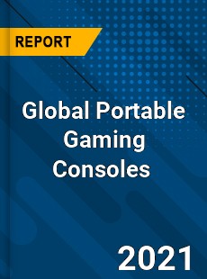 Global Portable Gaming Consoles Market