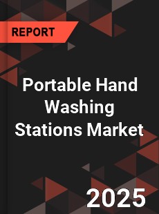 Global Portable Hand Washing Stations Market