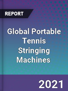 Global Portable Tennis Stringing Machines Market