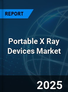 Global Portable X Ray Devices Market